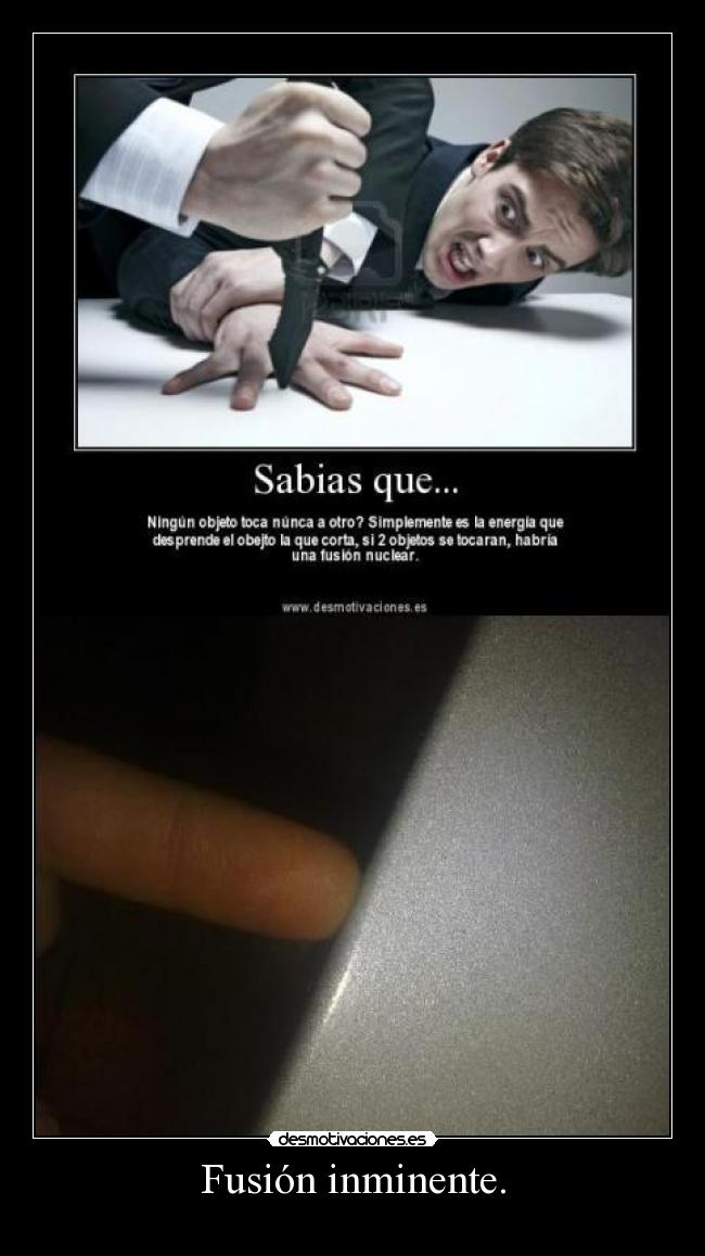 Fusión inminente. -