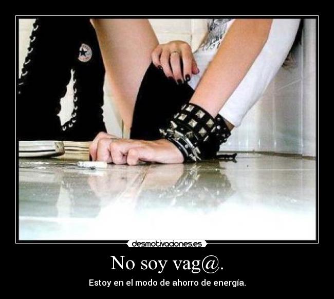 No soy vag@. - 