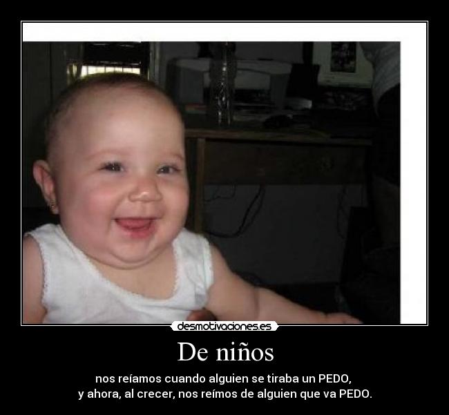 carteles ninos pedo crecer reir desmotivaciones
