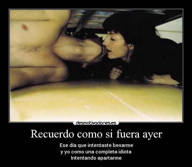 Recuerdo como si fuera ayer -