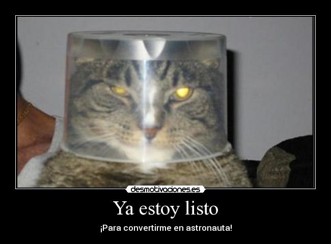 Ya estoy listo - ¡Para convertirme en astronauta!