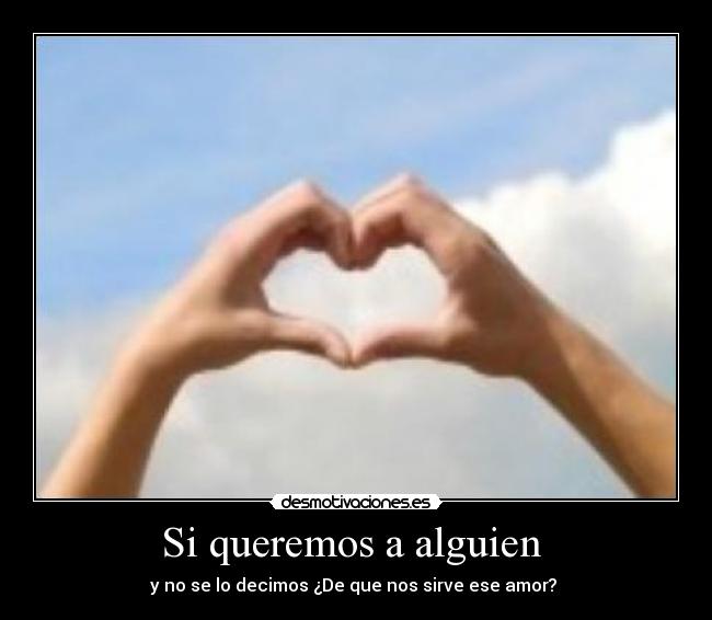 Si queremos a alguien  - 