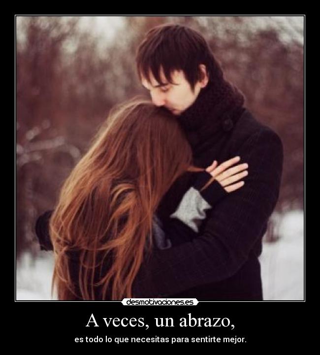 A veces, un abrazo, - 