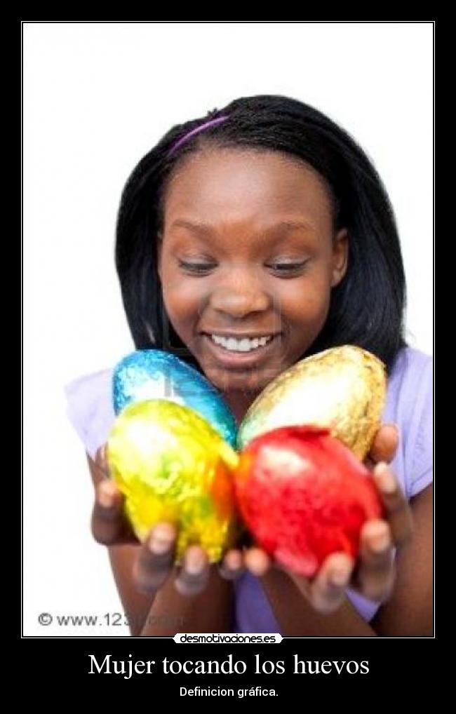 Mujer tocando los huevos - Definicion gráfica.