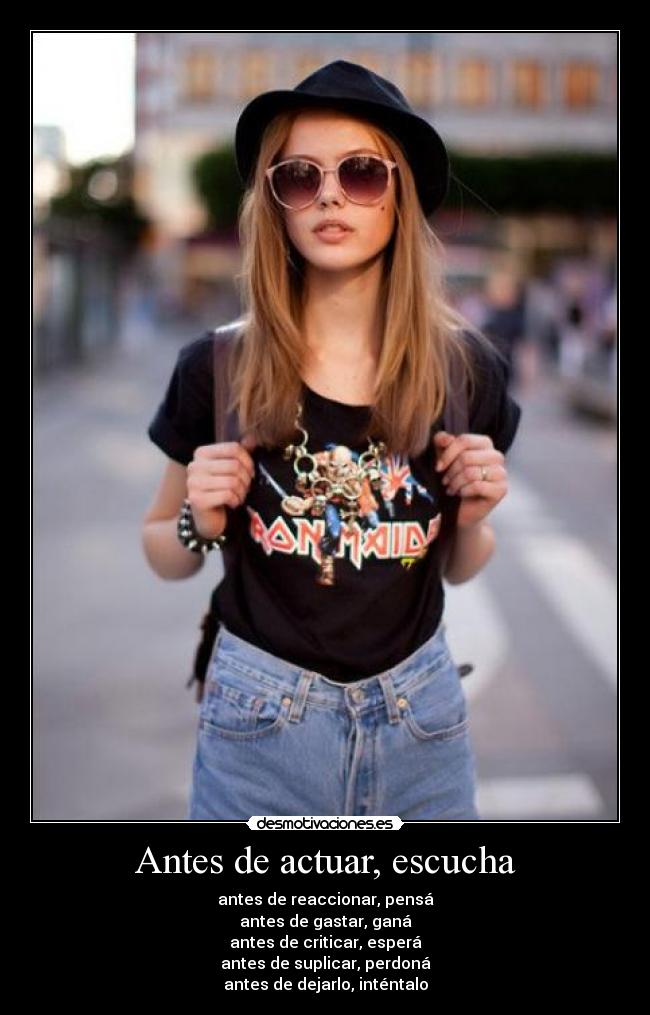 Antes de actuar, escucha -