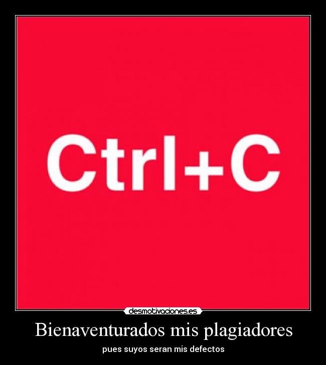 Bienaventurados mis plagiadores - 