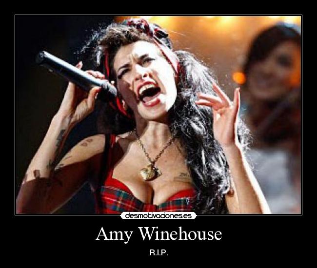 Amy Winehouse - R.I.P.