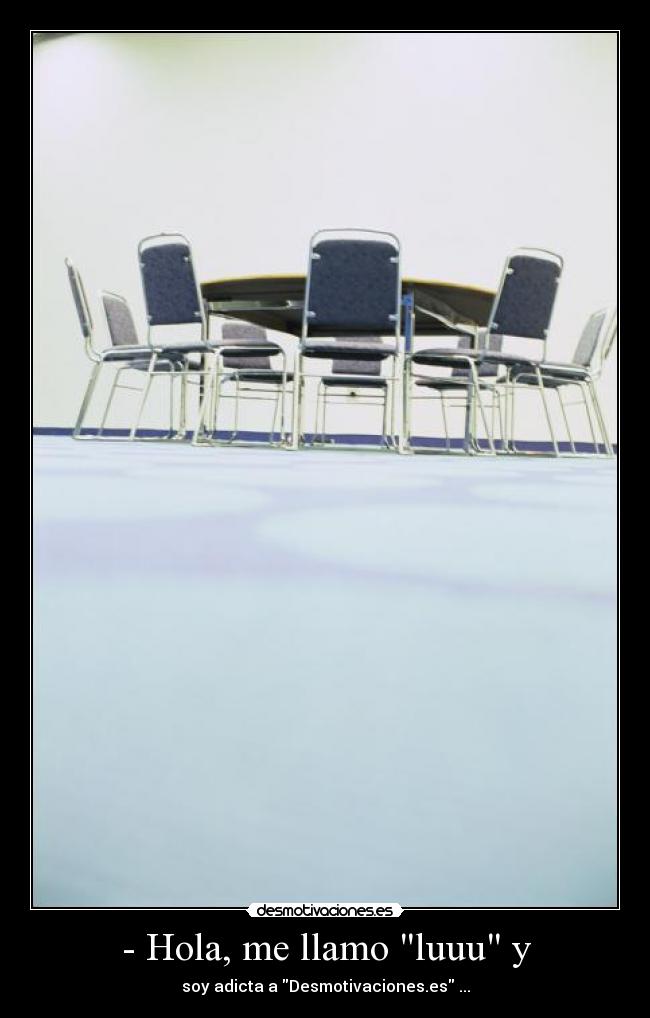 - Hola, me llamo luuu y -