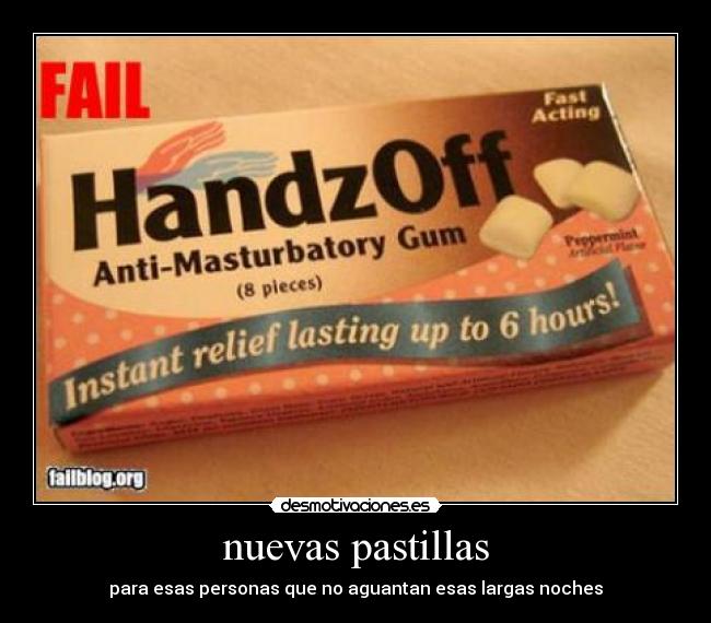nuevas pastillas - para esas personas que no aguantan esas largas noches
