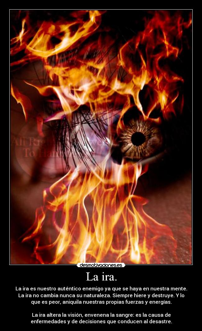 La ira. -