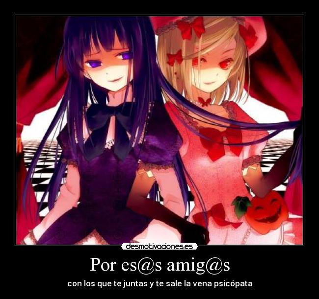 Por es@s amig@s -