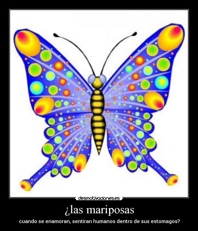 ¿las mariposas - 