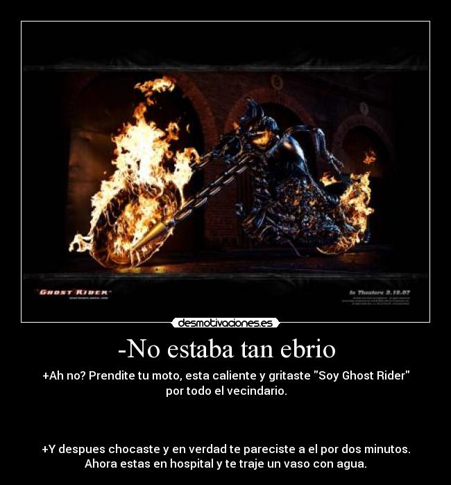 -No estaba tan ebrio -