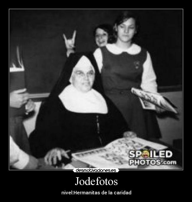 Jodefotos - nivel:Hermanitas de la caridad
