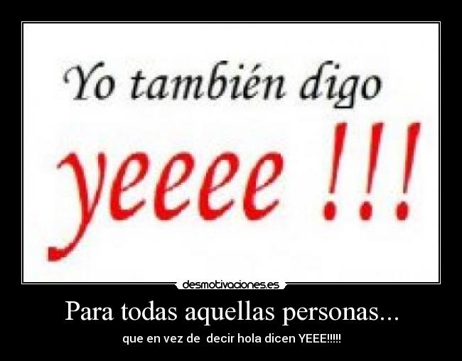 Para todas aquellas personas... -