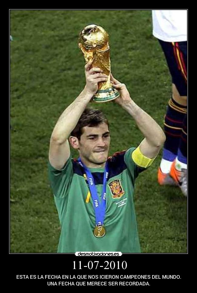 11-07-2010 - ESTA ES LA FECHA EN LA QUE NOS ICIERON CAMPEONES DEL MUNDO.
UNA FECHA QUE MERECE SER RECORDADA.