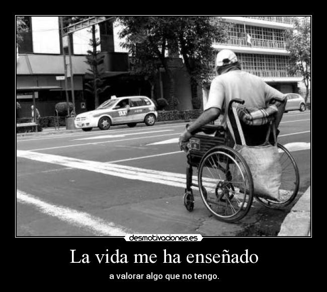 carteles vida invalido valor desmotivaciones