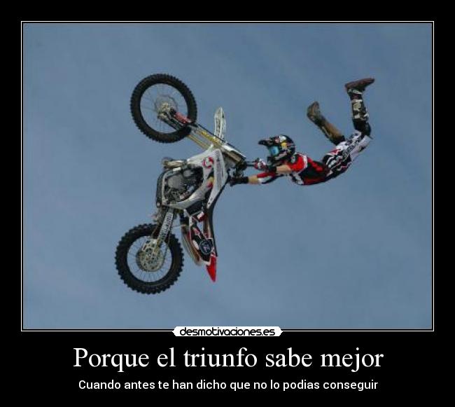Porque el triunfo sabe mejor -