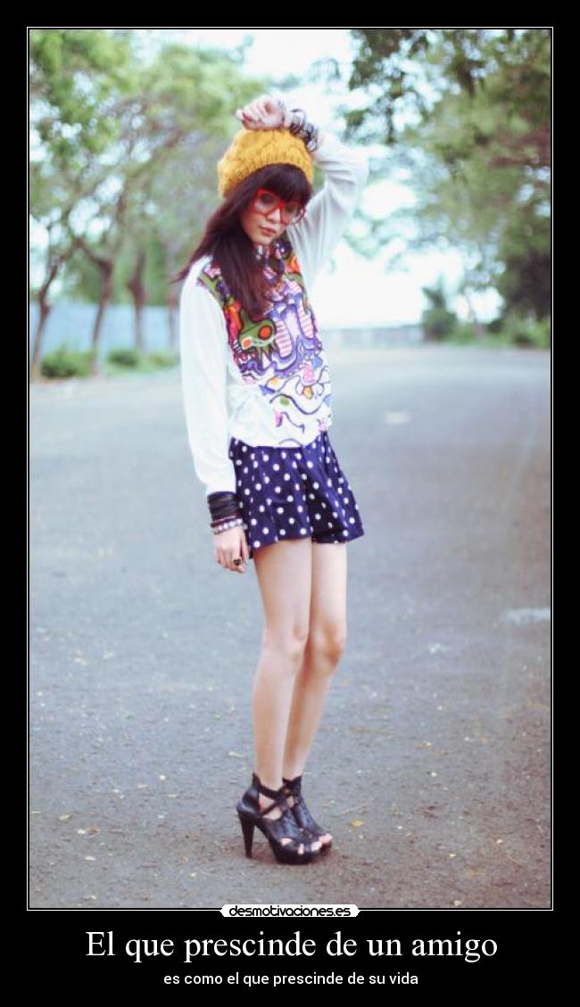 El que prescinde de un amigo - 