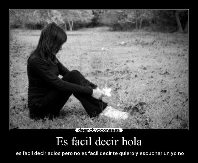 Es facil decir hola -
