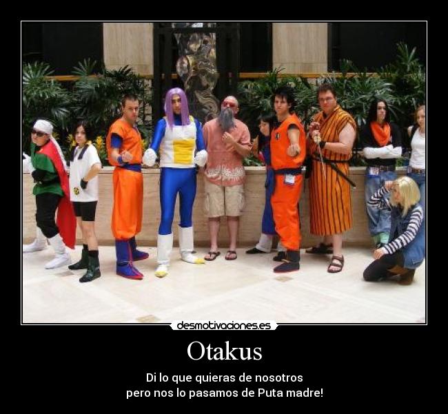 carteles otaku cosplay anime manga desmotivaciones