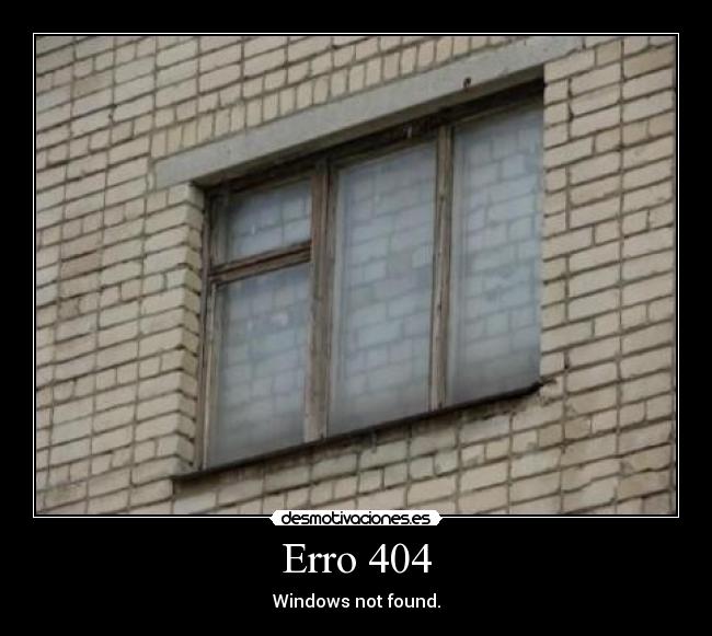 Erro 404 - Windows not found.