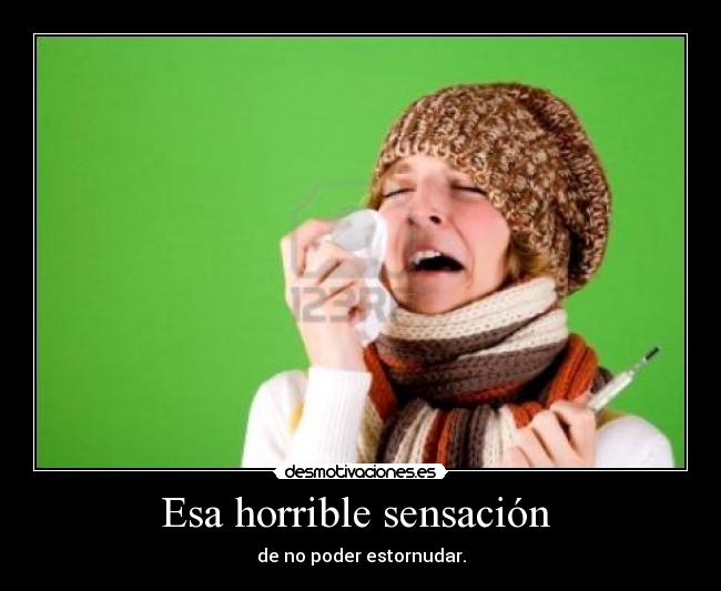 Esa horrible sensación -