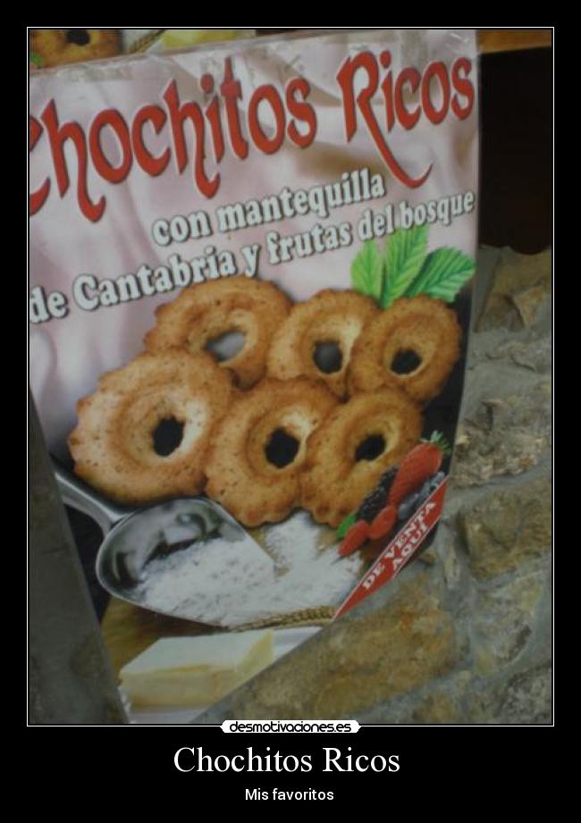 Chochitos Ricos - Mis favoritos