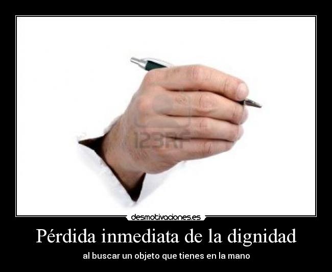 Pérdida inmediata de la dignidad -