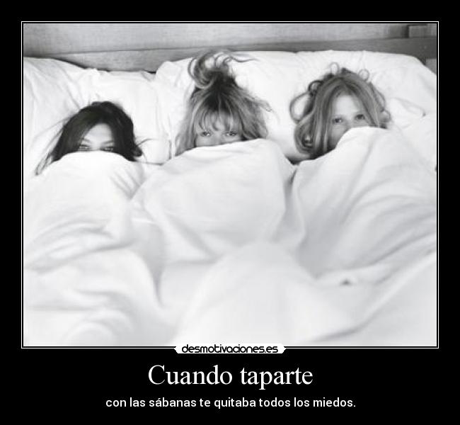 Cuando taparte -