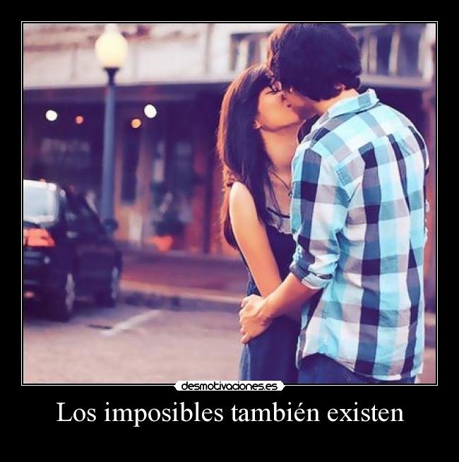 Los imposibles también existen -