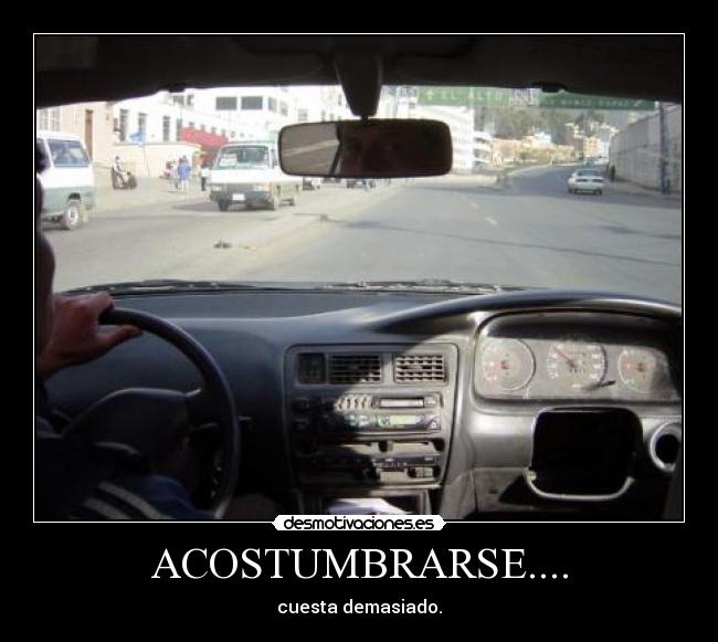 carteles acostumbrarse desmotivaciones