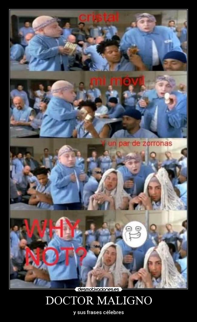 DOCTOR MALIGNO - y sus frases célebres