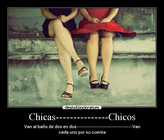 Chicas---------------Chicos -