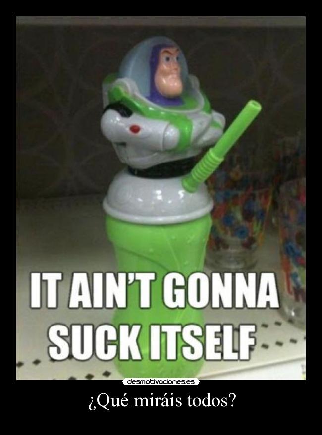 ¿Qué miráis todos? -