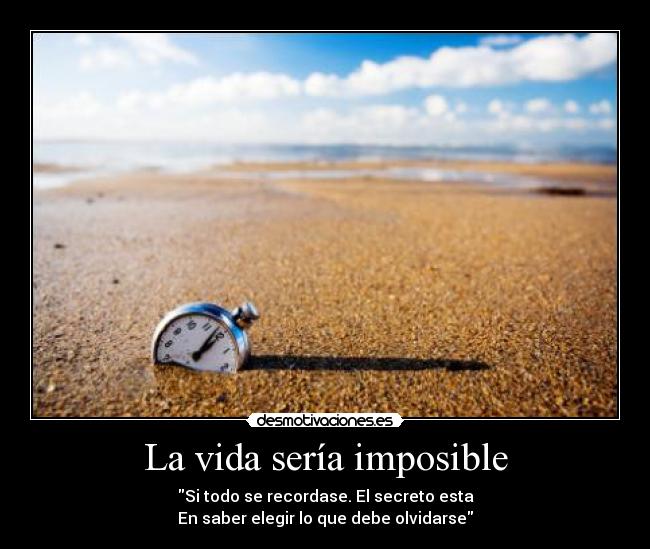 La vida sería imposible -