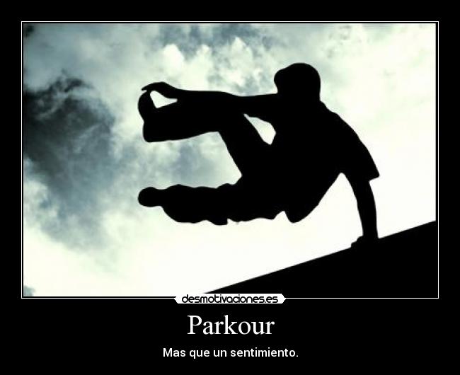 Parkour - Mas que un sentimiento.