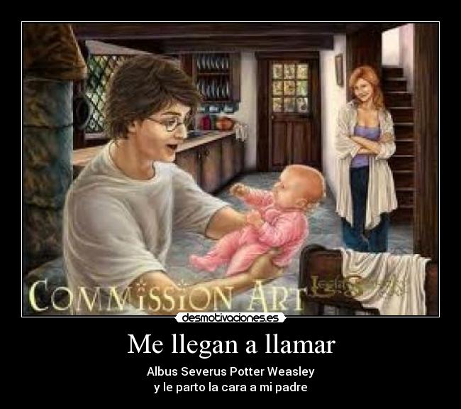 Me llegan a llamar -