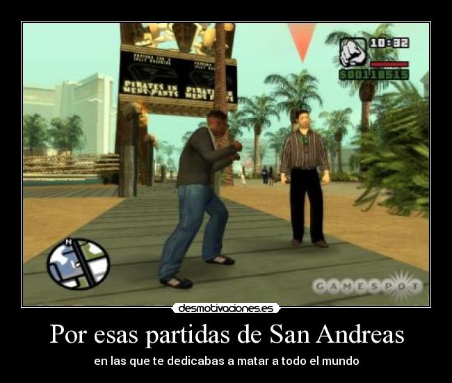 Por esas partidas de San Andreas -