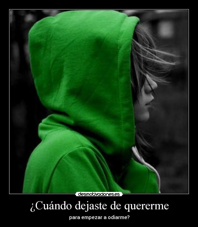 ¿Cuándo dejaste de quererme - 