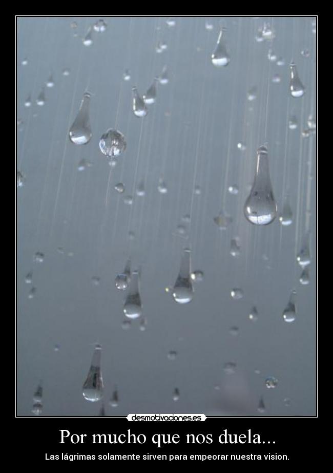 Por mucho que nos duela... - 