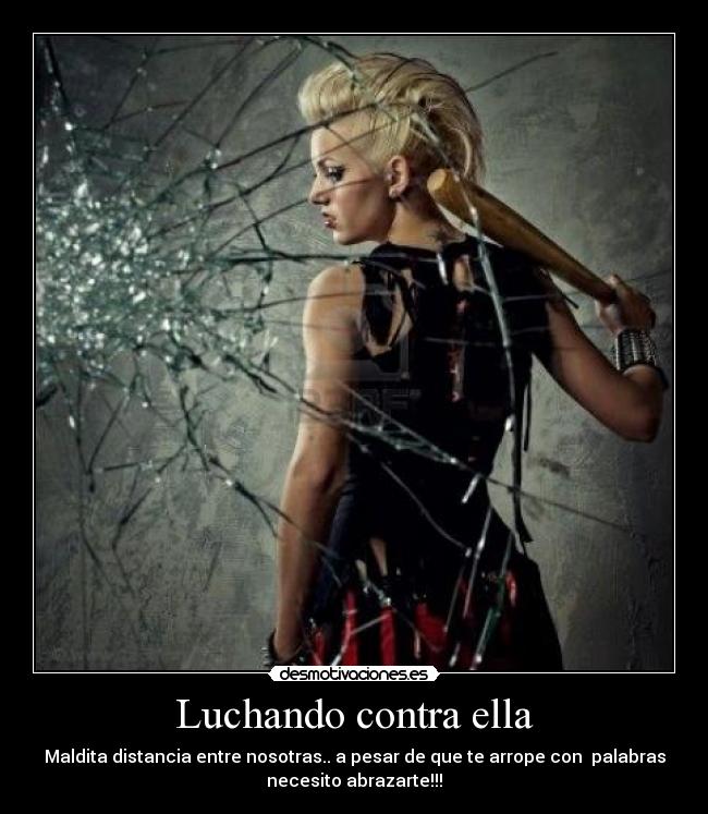 Luchando contra ella - 