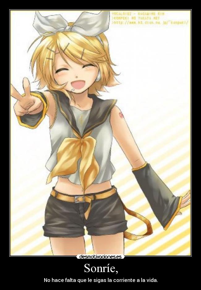 Sonríe, -