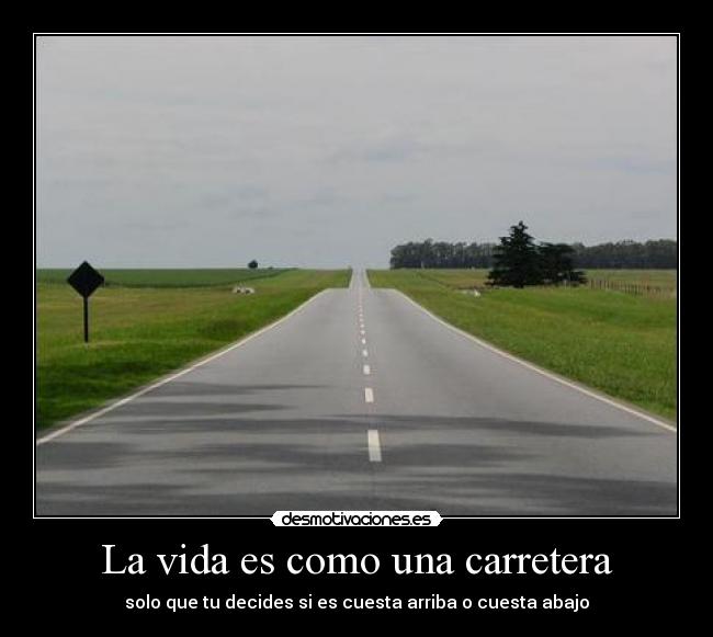 La vida es como una carretera - 