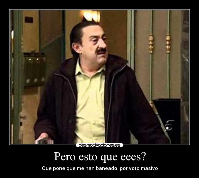 Pero esto que eees? -