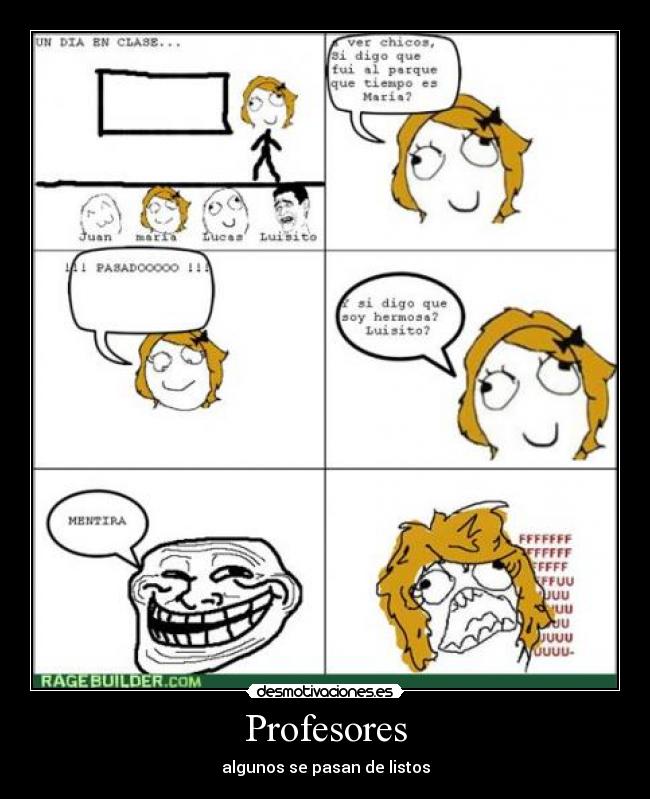 Profesores - algunos se pasan de listos