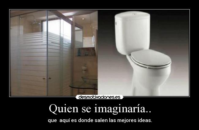 Quien se imaginaría.. -