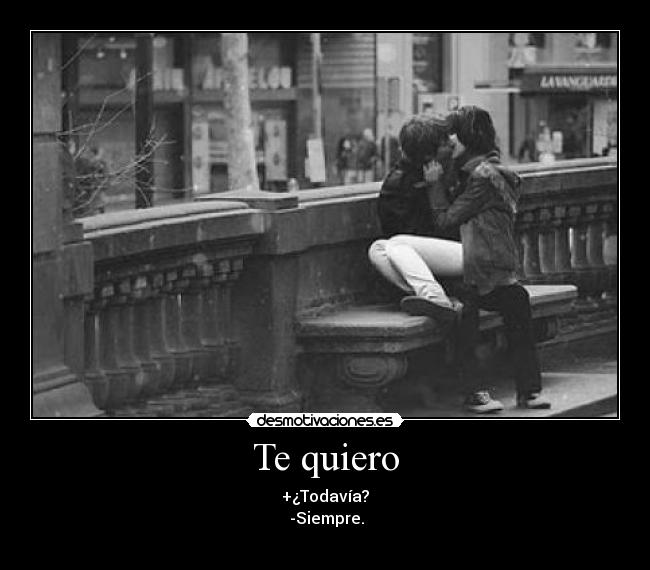 Te quiero -
