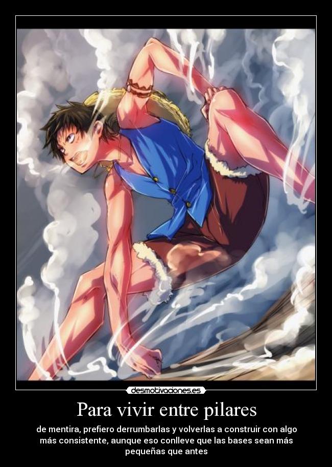 carteles luffy gia secando vapor sombrero pilares mentiras verdad desmotivaciones