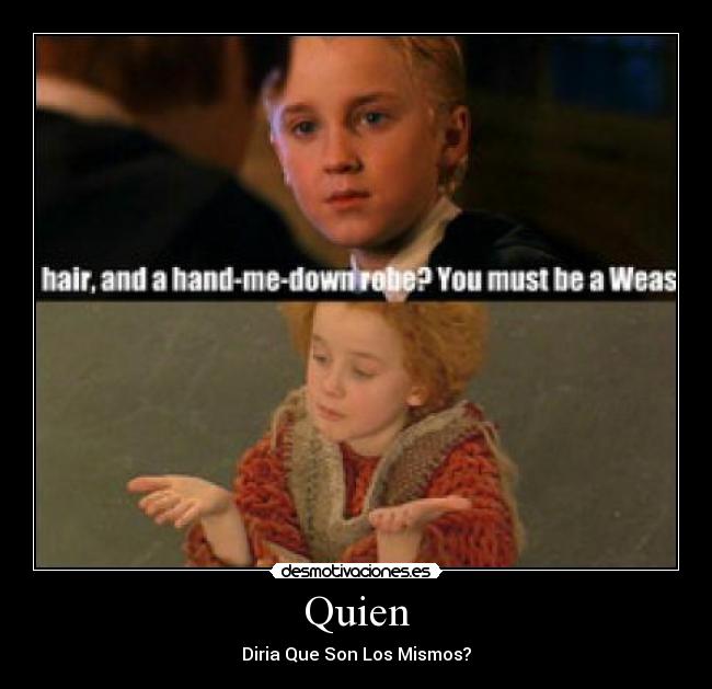 Quien - Diria Que Son Los Mismos?